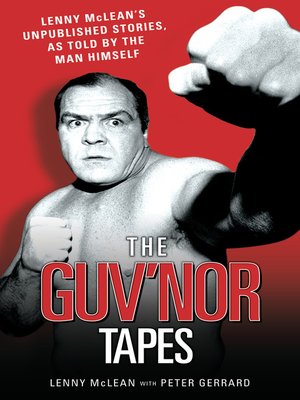cover image of The Guvnor Tapes--Lenny McLean's Unpublished Stories, As Told by the Man Himself